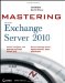 Mastering Microsoft Exchange Server 2010. Автор:Jim McBee and David Elfassy