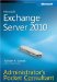 Microsoft.Exchange Server 2010 Administrators Pocket Consultant Автор: W.Stanek